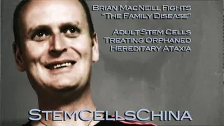 Brian in China - Ataxia Stem Cell Patient